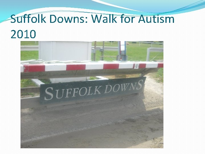 Suffolk Downs: Walk for Autism 2010 