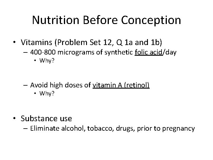 Nutrition Before Conception • Vitamins (Problem Set 12, Q 1 a and 1 b)