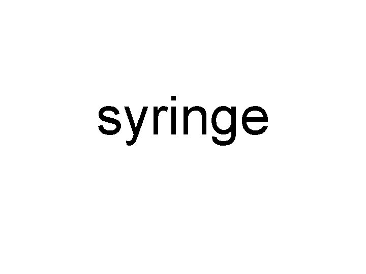 syringe 