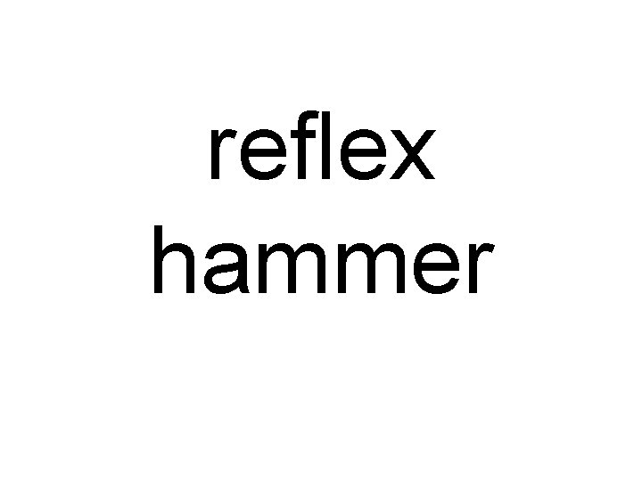 reflex hammer 