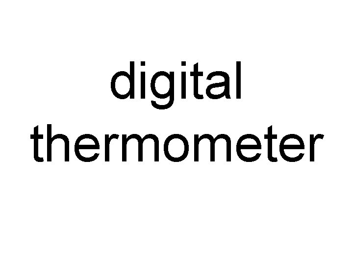 digital thermometer 