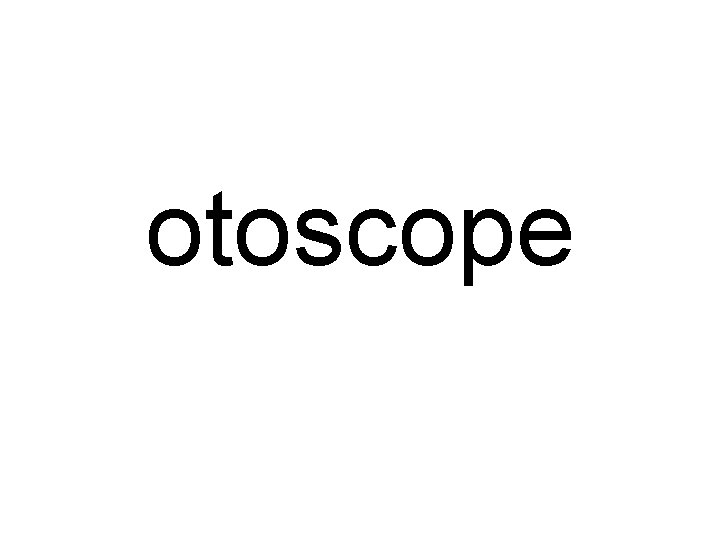 otoscope 