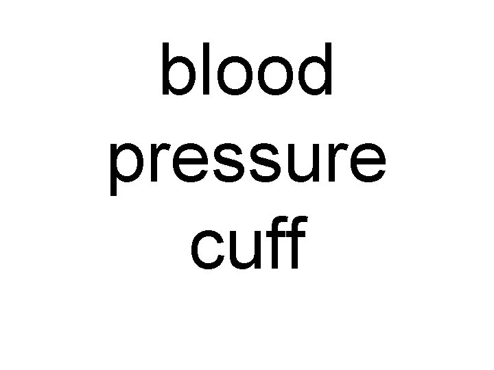 blood pressure cuff 