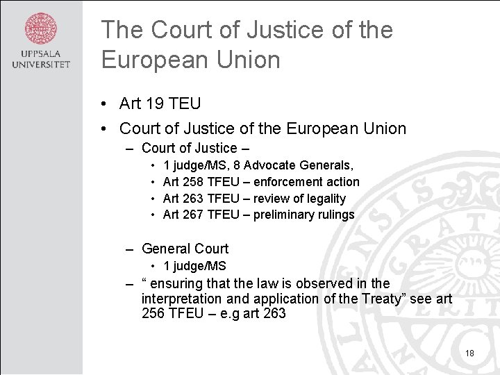 The Court of Justice of the European Union • Art 19 TEU • Court