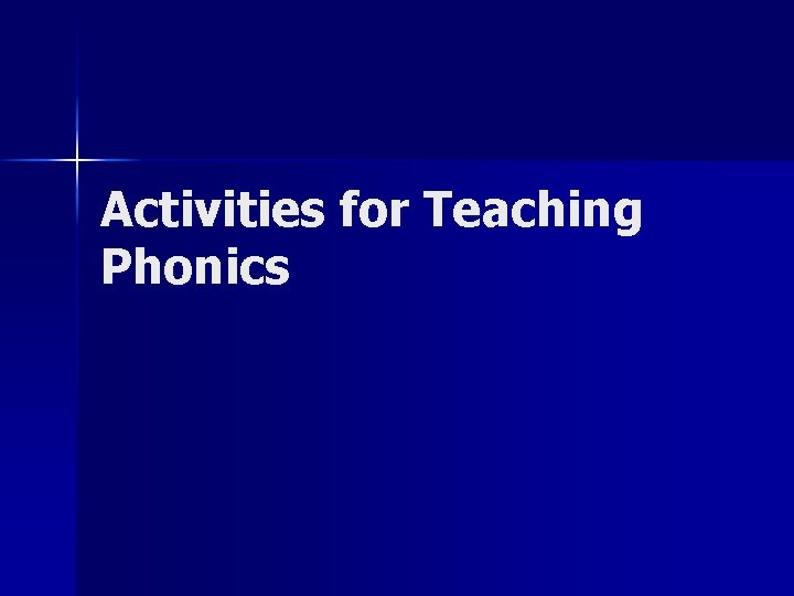 Activities for Teaching Phonics 