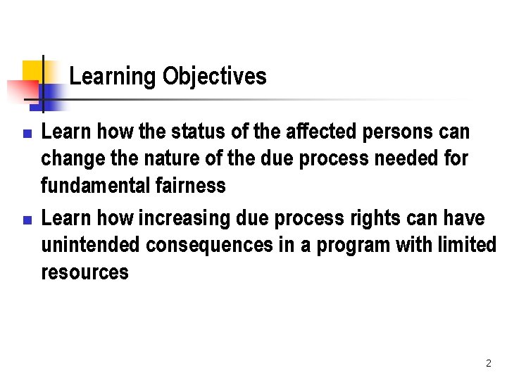 Learning Objectives n n Learn how the status of the affected persons can change