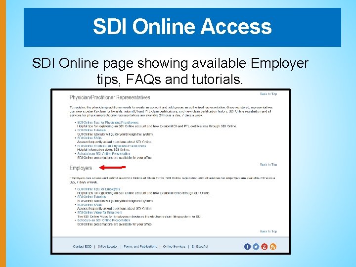 SDI Online Access SDI Online page showing available Employer tips, FAQs and tutorials. 