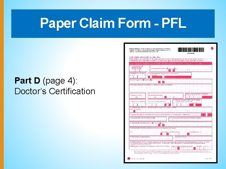Paper Claim Form - PFL Part D (page 4): Doctor’s Certification 