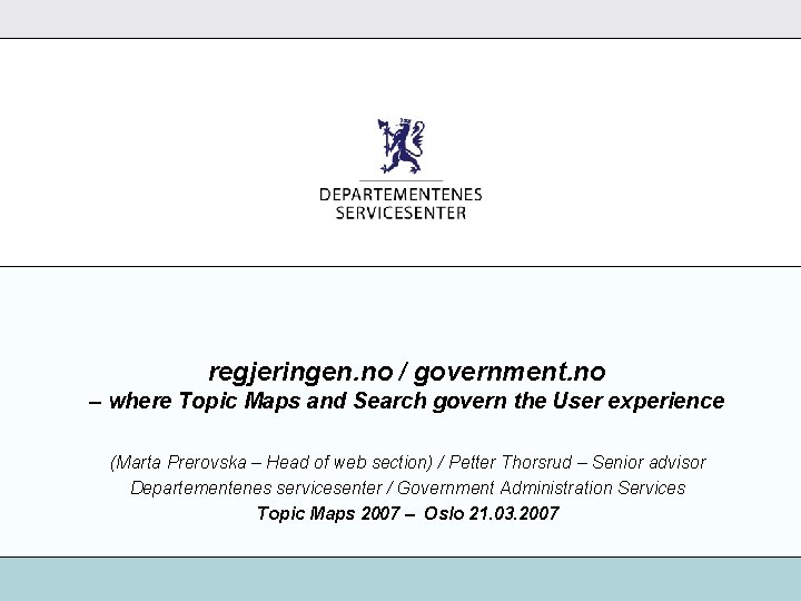 regjeringen. no / government. no – where Topic Maps and Search govern the User