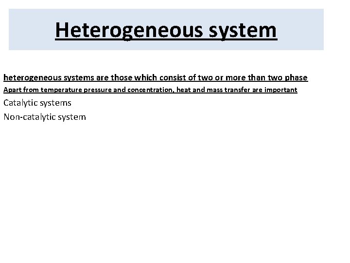 Heterogeneous system heterogeneous systems are those which consist of two or more than two