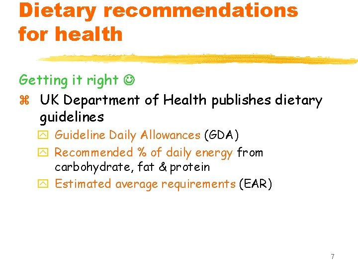 Dietary recommendations for health Getting it right z UK Department of Health publishes dietary