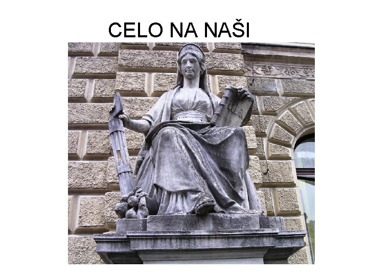 CELO NA NAŠI 