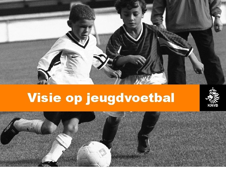 Visie op jeugdvoetbal 