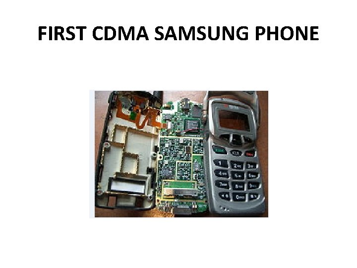 FIRST CDMA SAMSUNG PHONE 