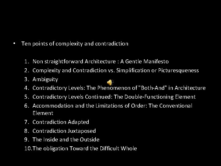  • Ten points of complexity and contradiction 1. 2. 3. 4. 5. 6.