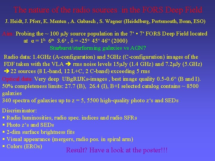 The nature of the radio sources in the FORS Deep Field J. Heidt, J.