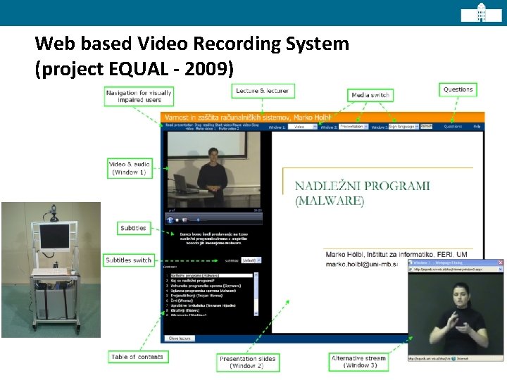 Web based Video Recording System (project EQUAL - 2009) 
