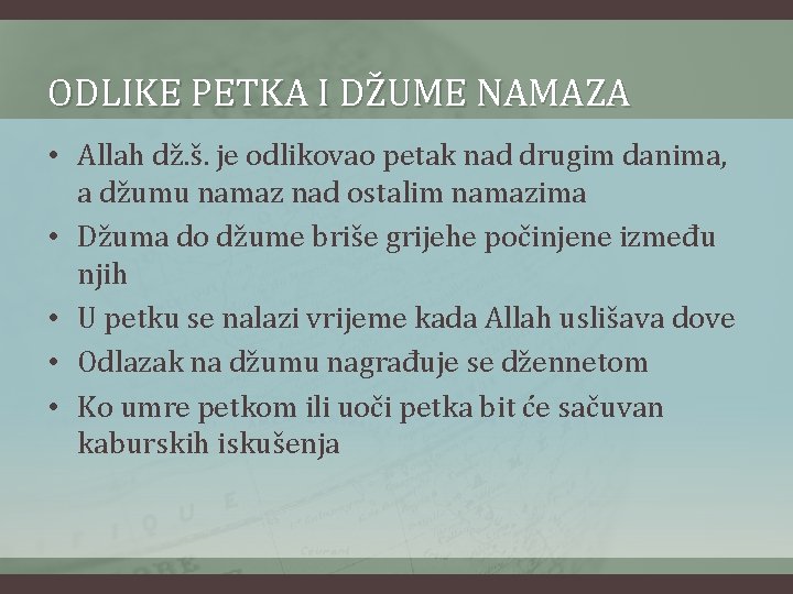 ODLIKE PETKA I DŽUME NAMAZA • Allah dž. š. je odlikovao petak nad drugim