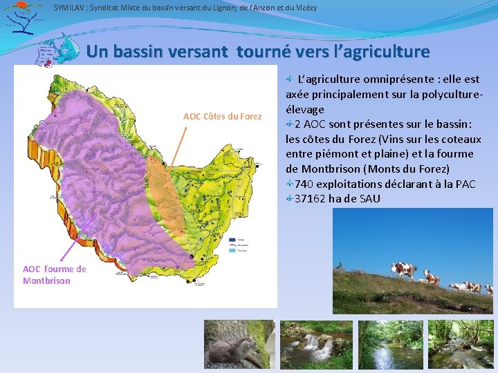 SYMILAV : Syndicat Mixte du bassin versant du Lignon, de l’Anzon et du Vizézy