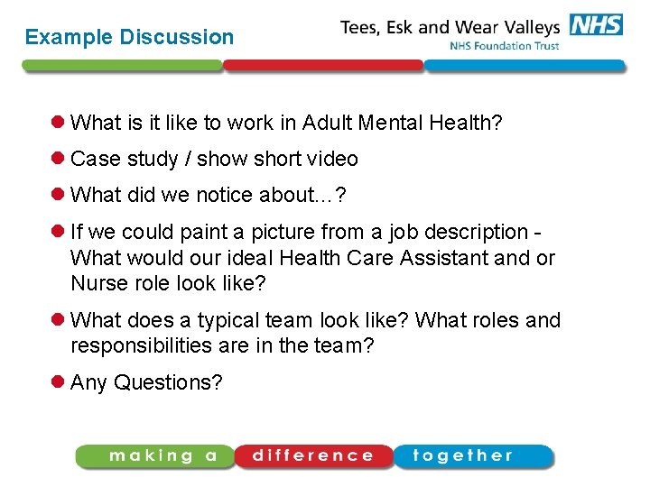 Example Discussion l What is it like to work in Adult Mental Health? l