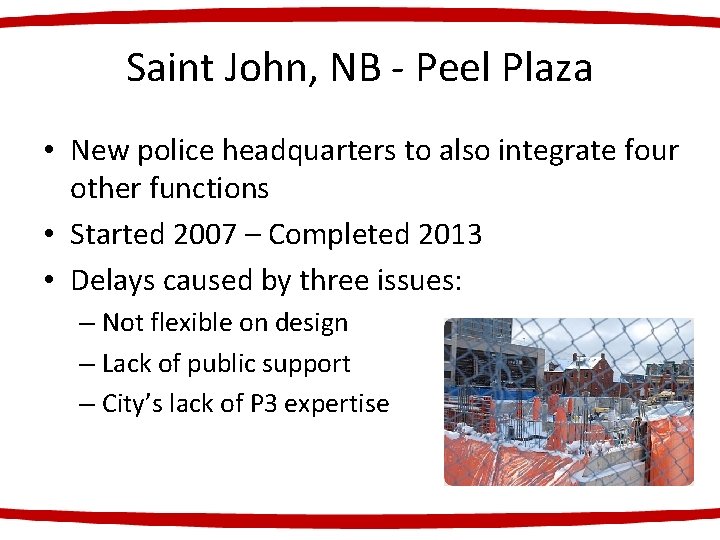 Saint John, NB - Peel Plaza • New police headquarters to also integrate four