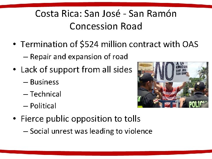 Costa Rica: San José - San Ramón Concession Road • Termination of $524 million