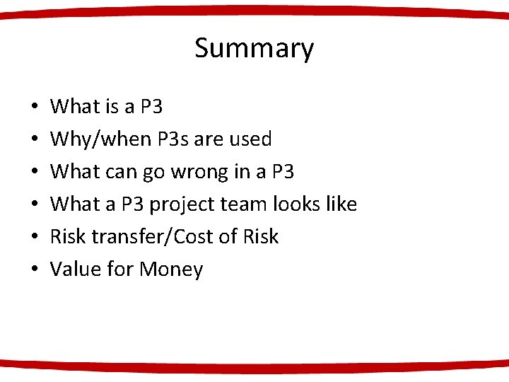Summary • • • What is a P 3 Why/when P 3 s are