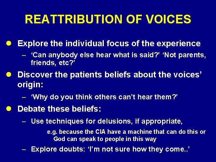 REATTRIBUTION OF VOICES l Explore the individual focus of the experience – ‘Can anybody