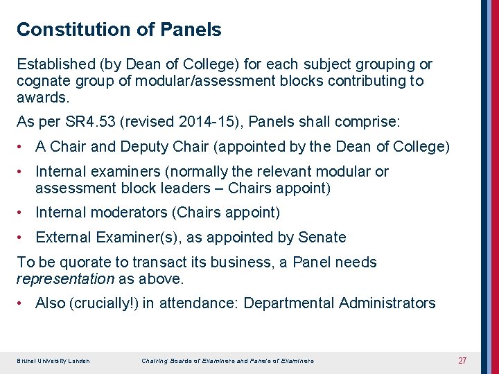 Constitution of Panels Established (by Dean of College) for each subject grouping or cognate