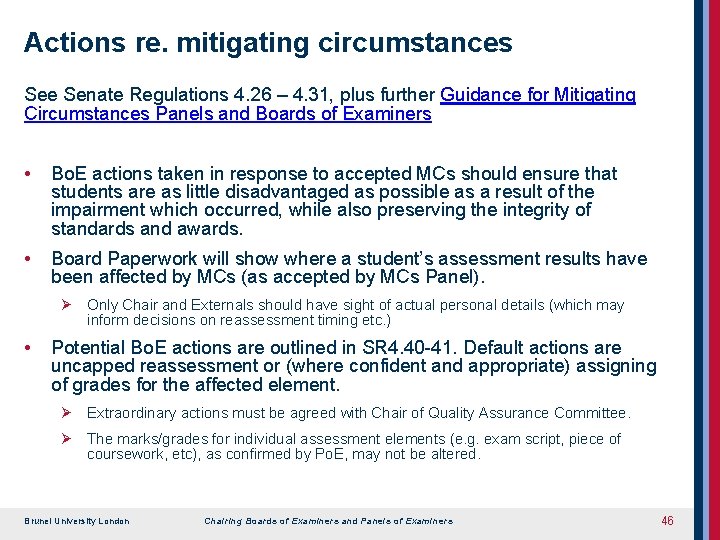 Actions re. mitigating circumstances See Senate Regulations 4. 26 – 4. 31, plus further