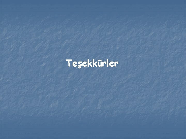 Teşekkürler Teşekkürler