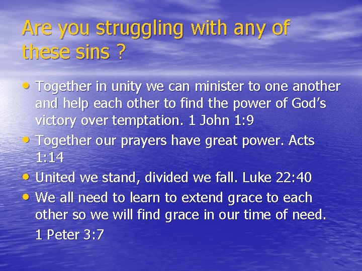 Are you struggling with any of these sins ? • Together in unity we