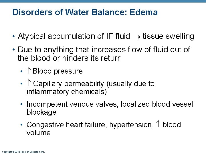 Disorders of Water Balance: Edema • Atypical accumulation of IF fluid tissue swelling •