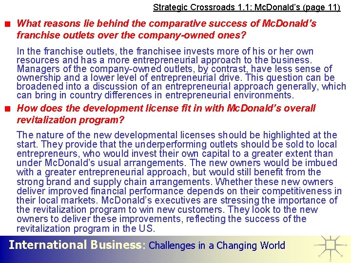 Strategic Crossroads 1. 1: Mc. Donald’s (page 11) What reasons lie behind the comparative