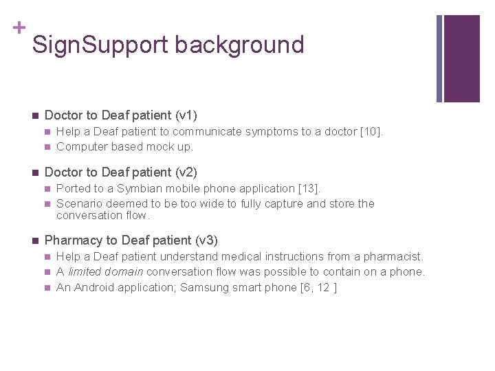 + Sign. Support background n Doctor to Deaf patient (v 1) n n n