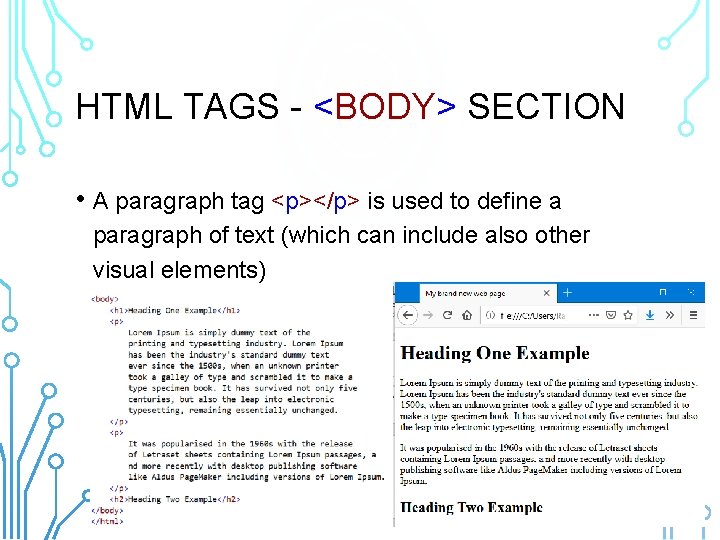 HTML TAGS - <BODY> SECTION • A paragraph tag <p></p> is used to define