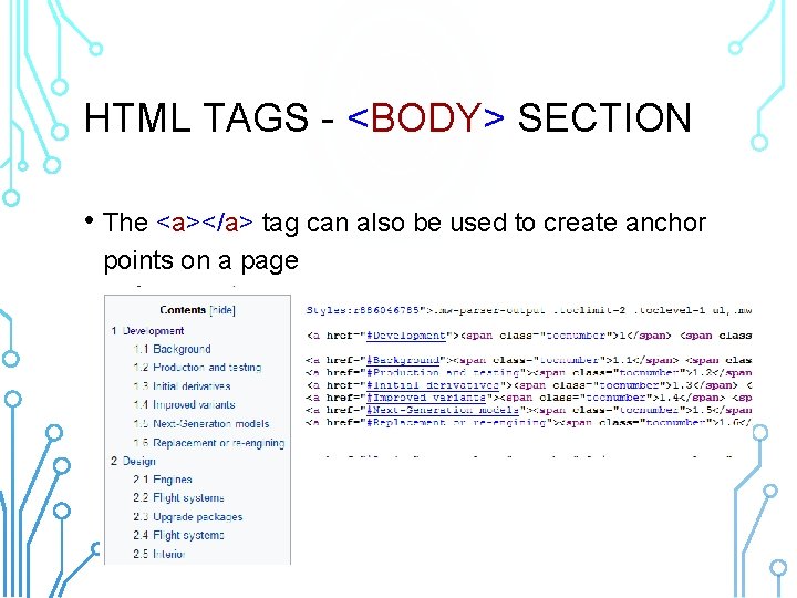HTML TAGS - <BODY> SECTION • The <a></a> tag can also be used to