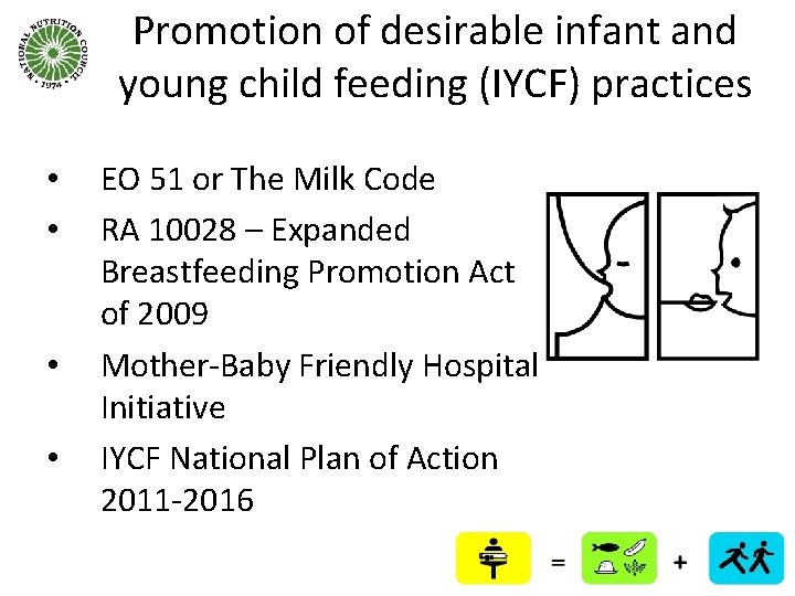 Promotion of desirable infant and young child feeding (IYCF) practices • • EO 51