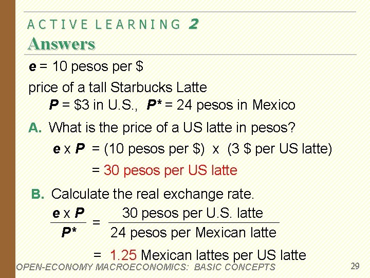 ACTIVE LEARNING 2 Answers e = 10 pesos per $ price of a tall