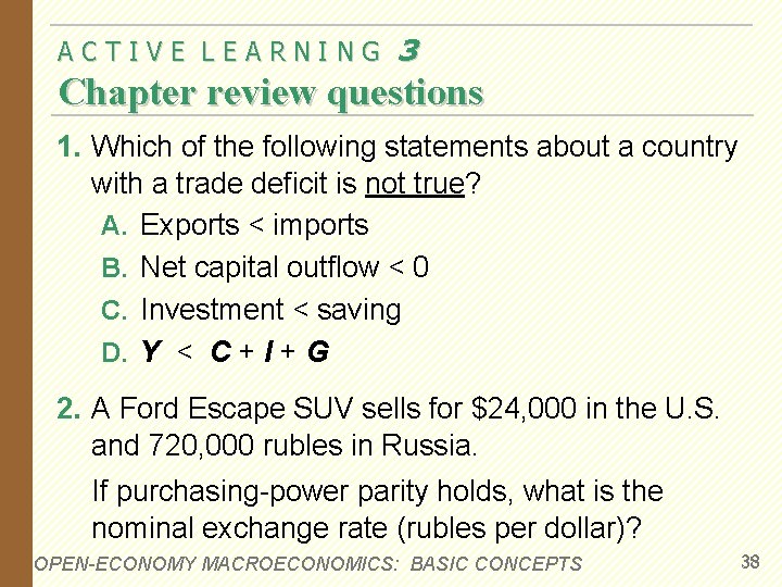 ACTIVE LEARNING 3 Chapter review questions 1. Which of the following statements about a