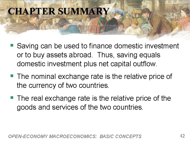 CHAPTER SUMMARY § Saving can be used to finance domestic investment or to buy CHAPTER SUMMARY § Saving can be used to finance domestic investment or to buy