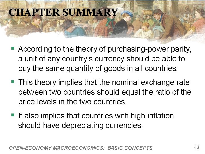 CHAPTER SUMMARY § According to theory of purchasing-power parity, a unit of any country’s CHAPTER SUMMARY § According to theory of purchasing-power parity, a unit of any country’s