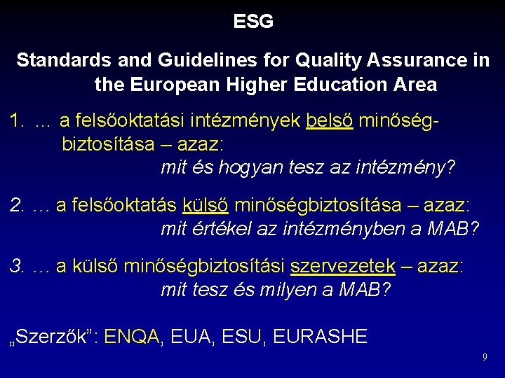 ESG Standards and Guidelines for Quality Assurance in the European Higher Education Area 1.