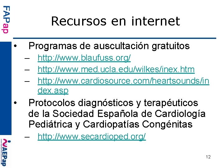 Recursos en internet • Programas de auscultación gratuitos – http: //www. blaufuss. org/ –
