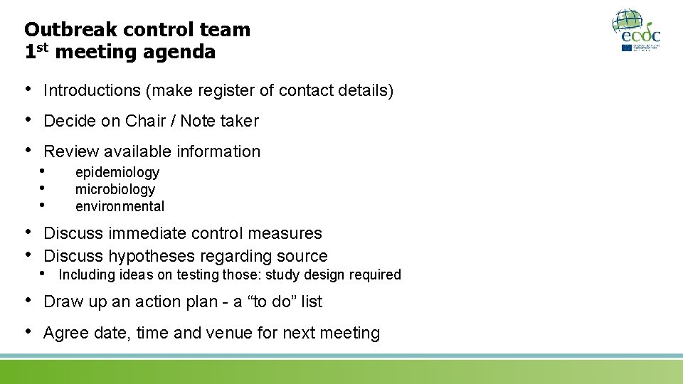 Outbreak control team 1 st meeting agenda • • Introductions (make register of contact