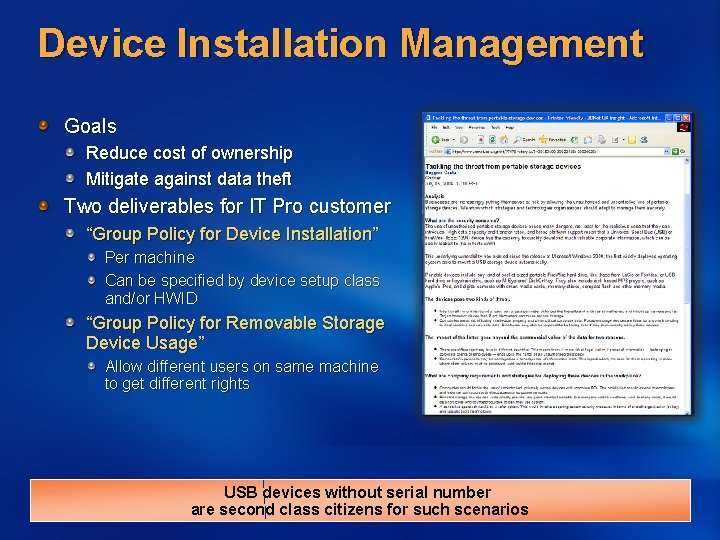 Device Installation Management Goals Reduce cost of ownership Mitigate against data theft Two deliverables