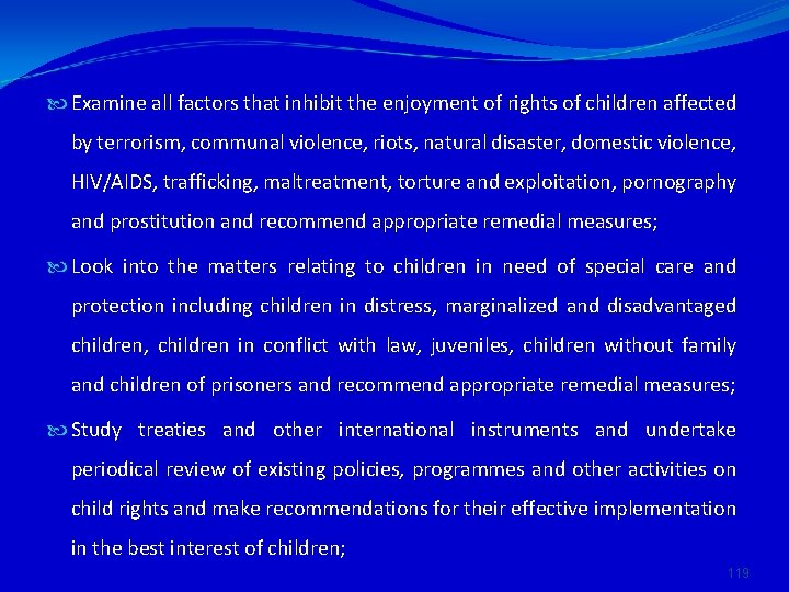  Examine all factors that inhibit the enjoyment of rights of children affected by