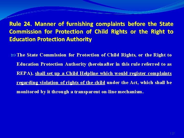 Rule 24. Manner of furnishing complaints before the State Commission for Protection of Child