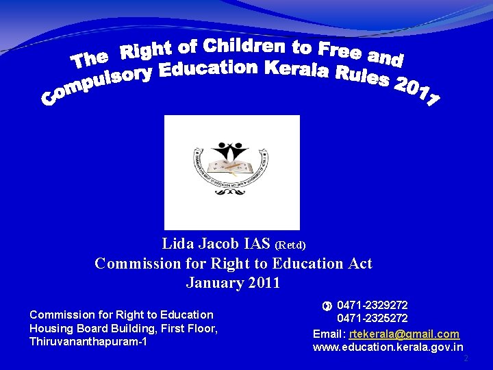 Lida Jacob IAS (Retd) Commission for Right to Education Act January 2011 Commission for