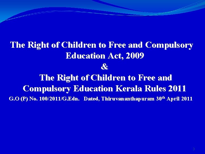 The Right of Children to Free and Compulsory Education Act, 2009 & The Right